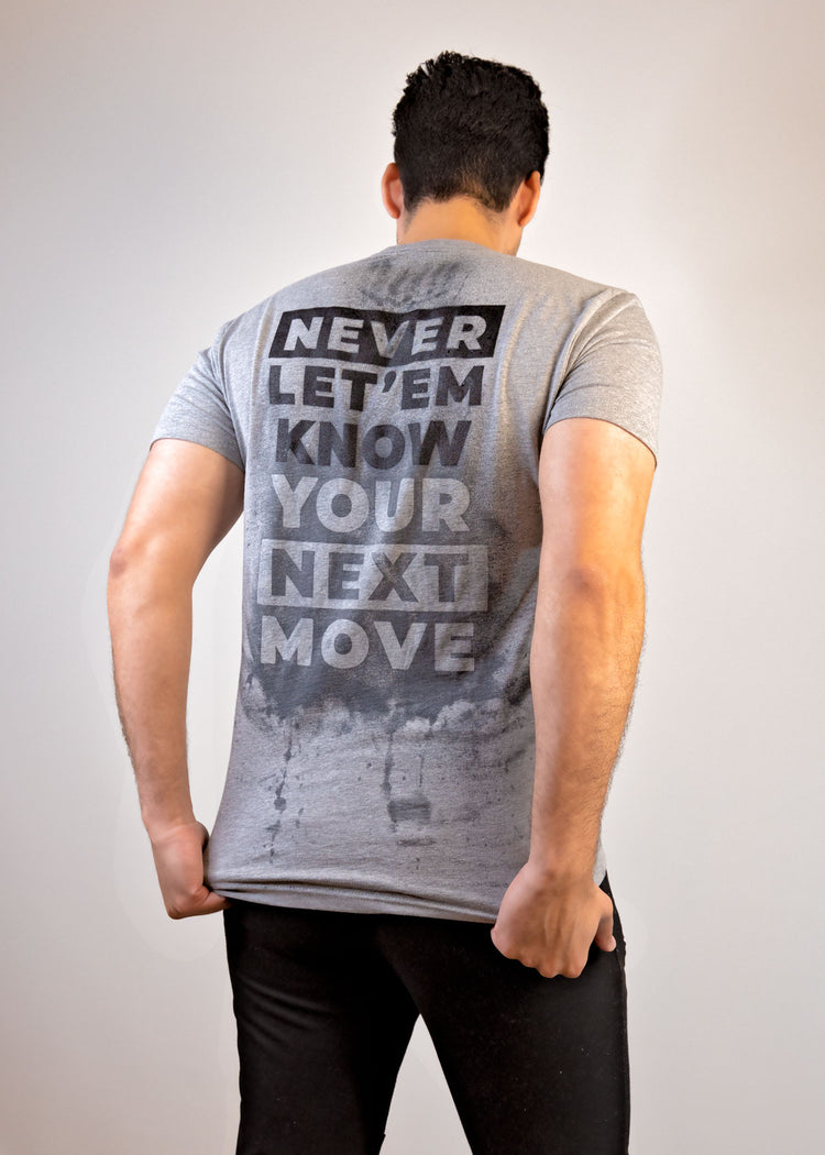 never let em know your next move gym shirt